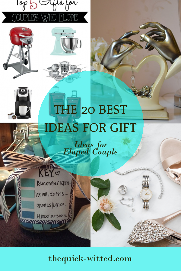 The 20 Best Ideas for Gift Ideas for Eloped Couple Home, Family